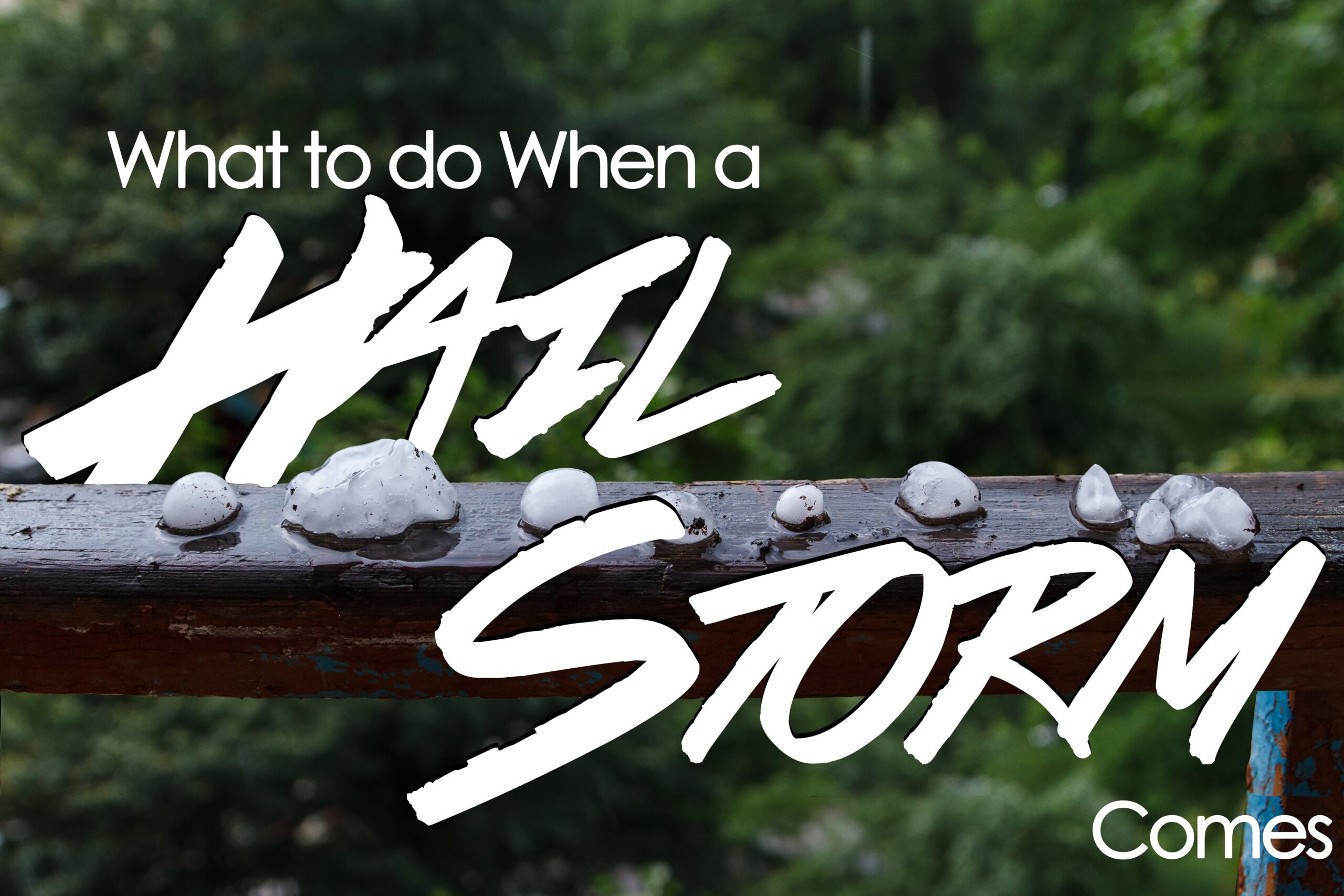 What to do When a Hail Storm Comes ICA Agency Alliance, Inc.