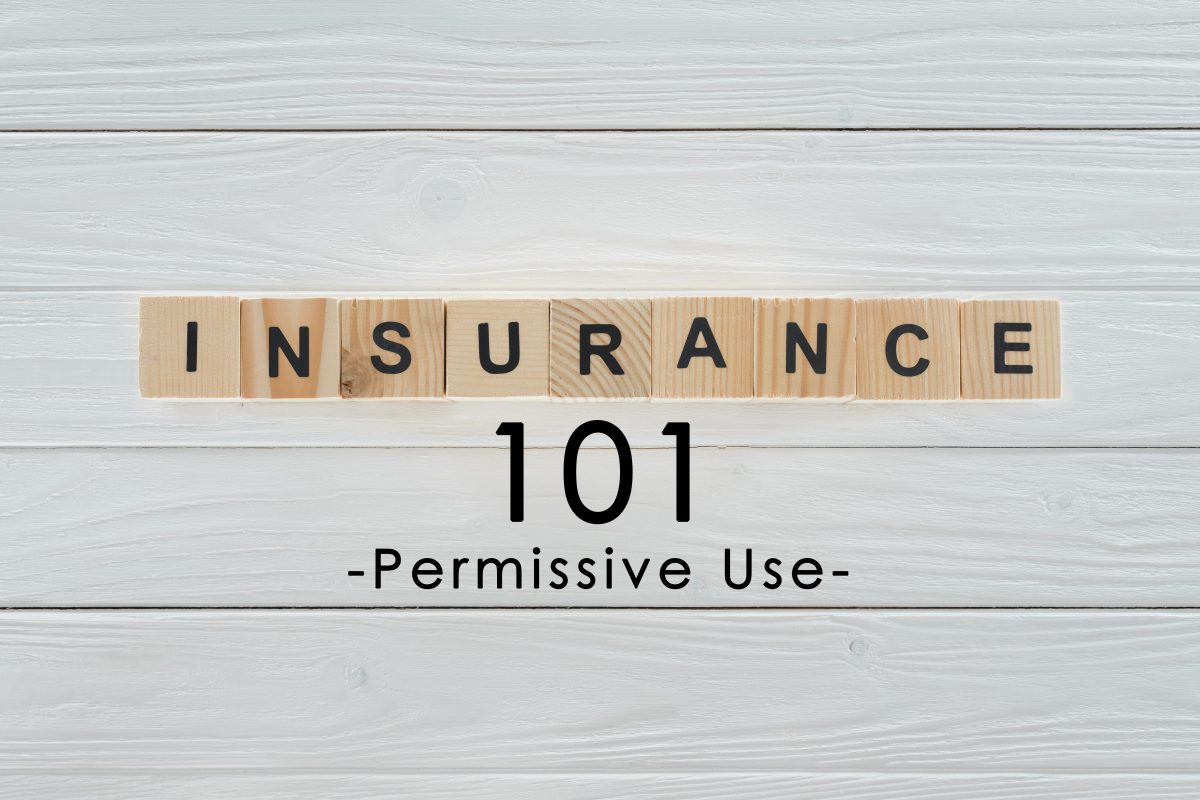 Insurance Term of the Day Permissive Use ICA Agency
