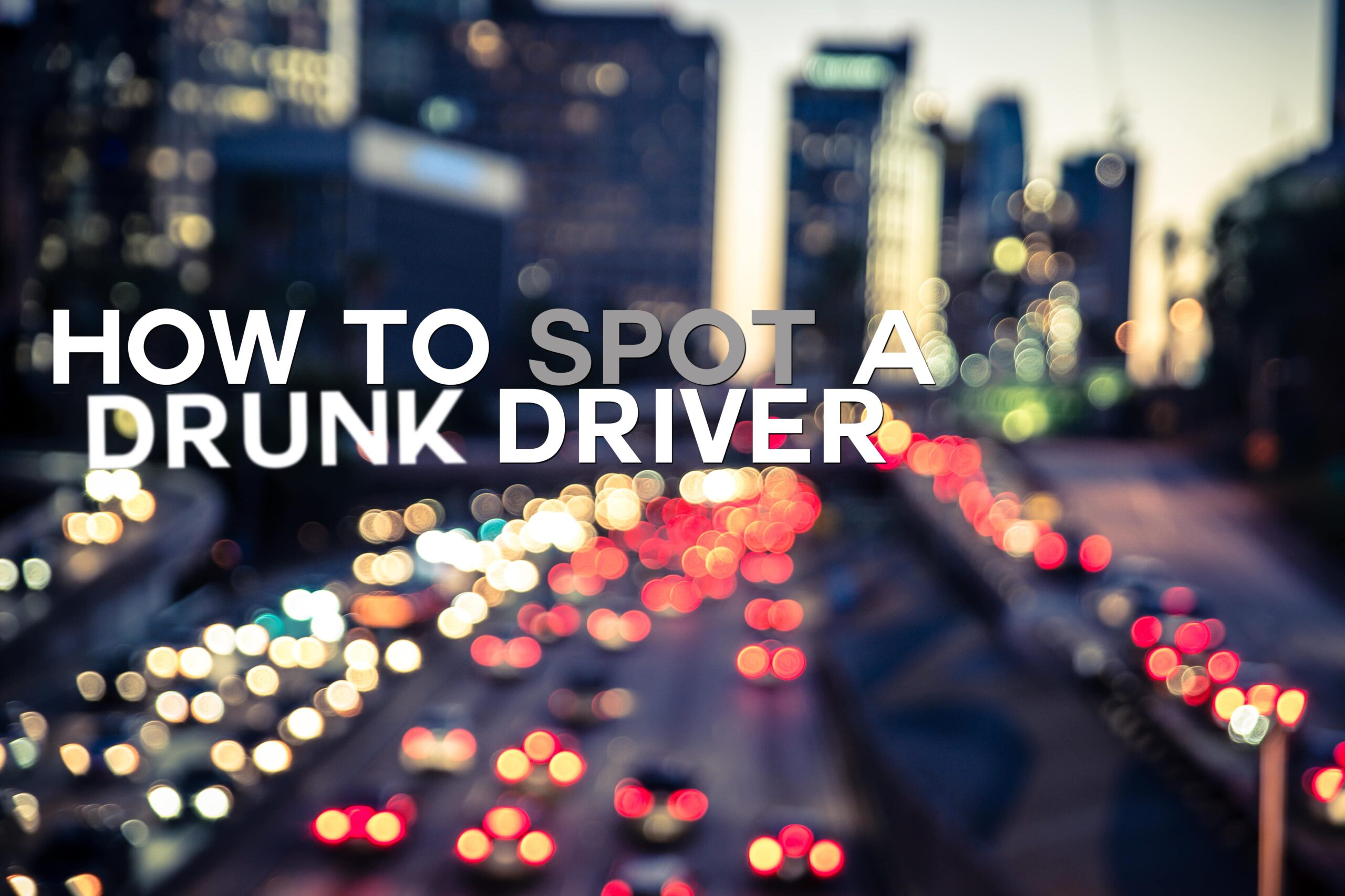 How to Spot a Drunk Driver ICA Agency Alliance, Inc.