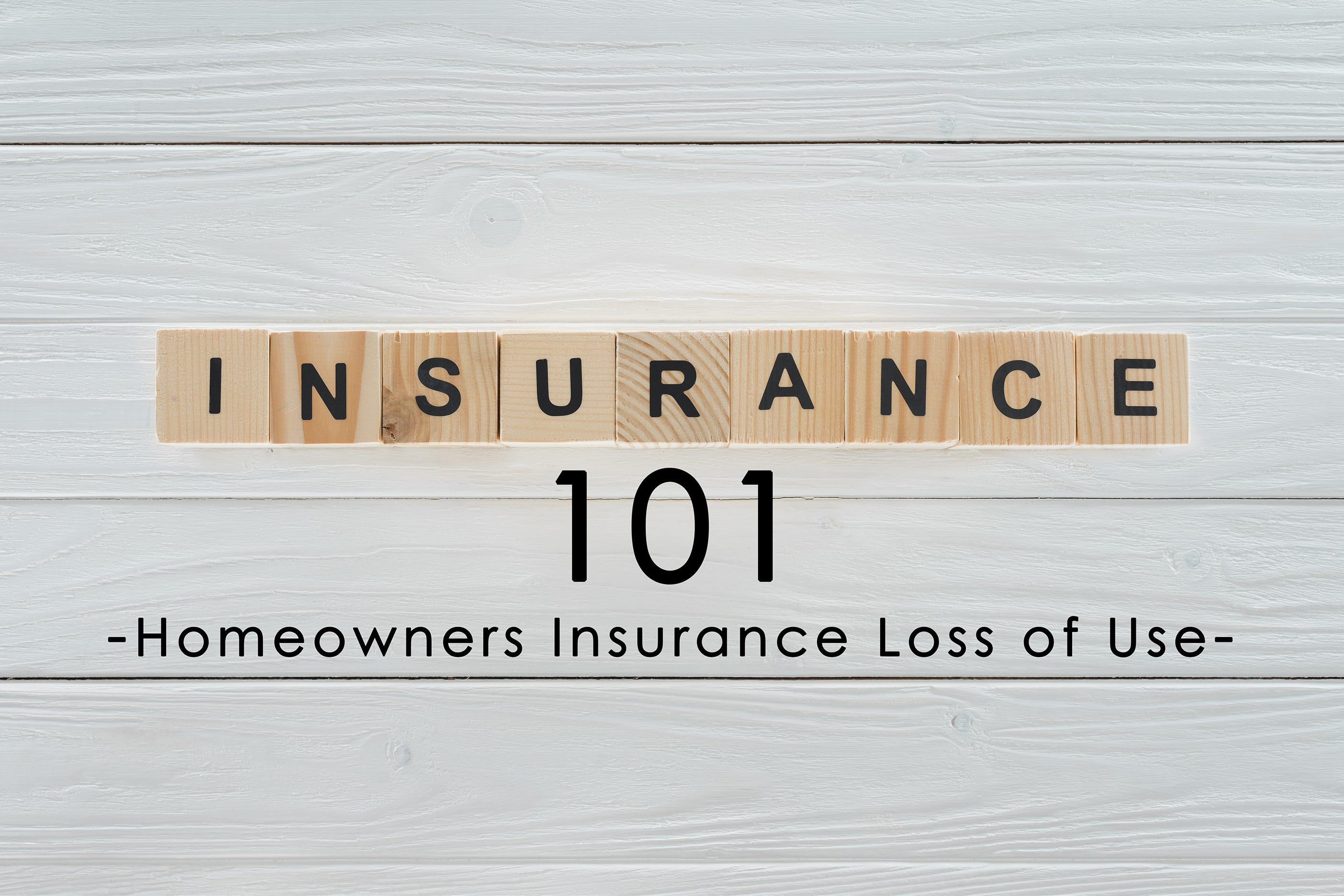 Insurance Term of the Day -Homeowners Insurance Loss of Use