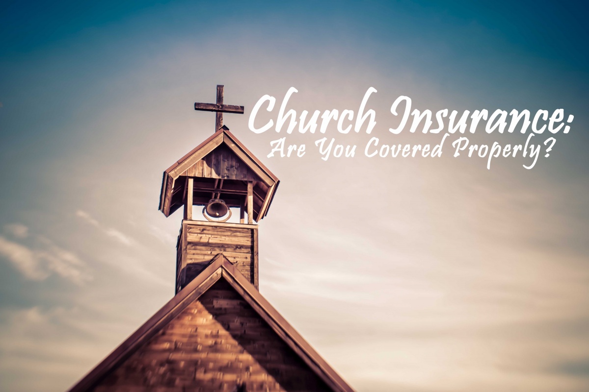 Church Insurance Are You Covered Properly? ICA Agency