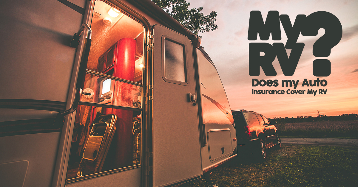 Does my Auto Insurance Cover My RV? ICA Agency Alliance, Inc.