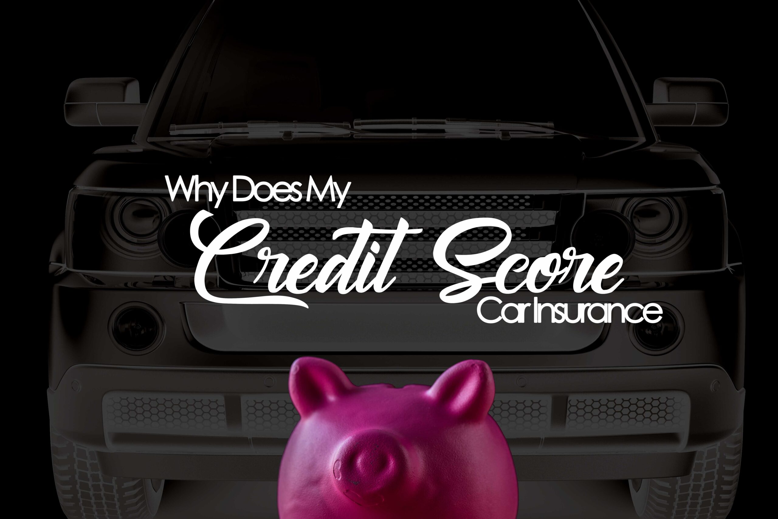 Bad Credit Affect Car Insurance