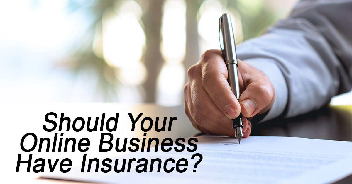 DO ONLINE BUSINESSES NEED INSURANCE