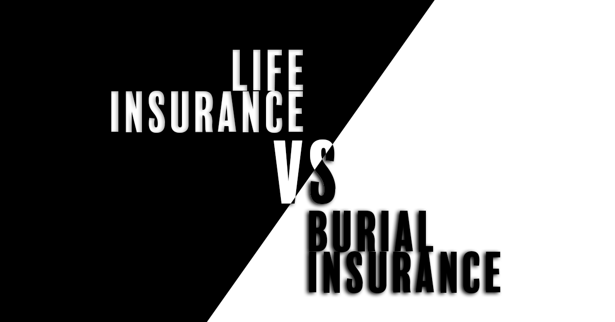 Life Insurance vs Burial Insurance – ICA Agency Alliance, Inc.