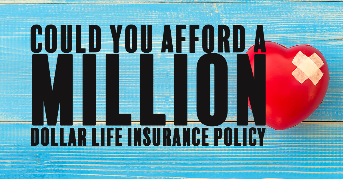 Could You Afford a Million Dollar Life Insurance Policy? ICA Agency