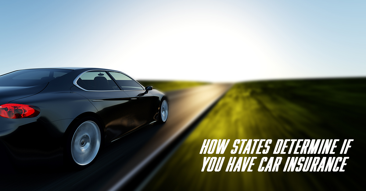 How States Determine If You Have Car Insurance ICA Agency Alliance, Inc.