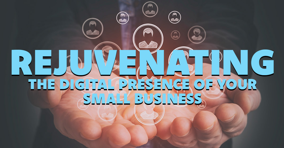 Rejuvenating The Digital Presence Of Your Small Business – ICA Agency ...