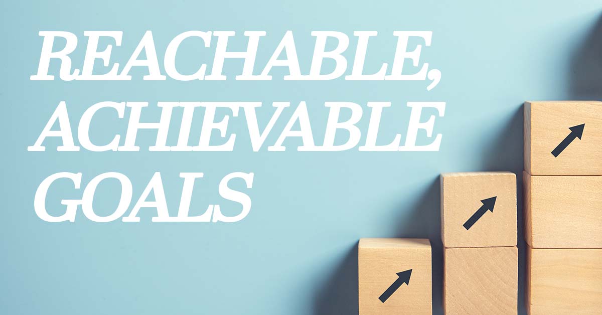 Reachable, Achievable Goals ICA Agency Alliance, Inc.