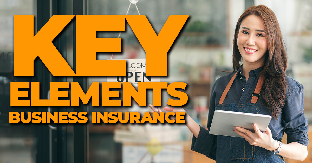Key Elements To Business Insurance Ica Agency Alliance Inc